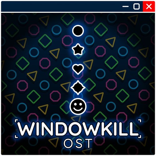 Windowkill OST