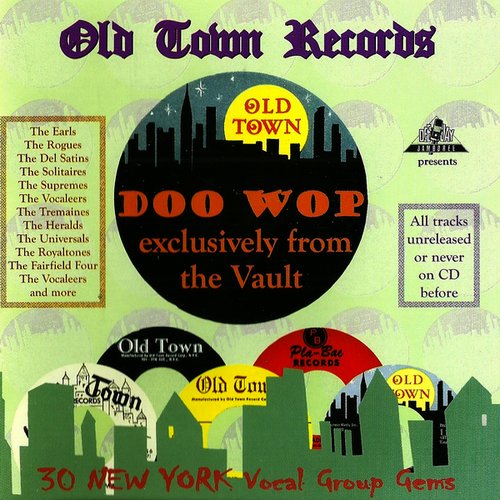 Old Town Records Doo Wop: Exclusively From The Vault