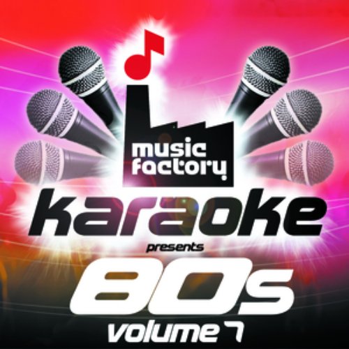 Music Factory Karaoke Presents 80s Volume 7