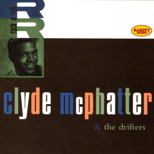 Clyde Mcphatter & the Drifters