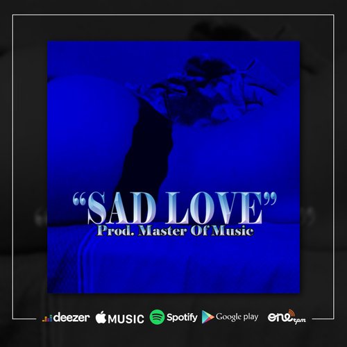 "Sad Love" - Single