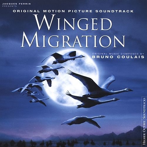 Winged Migration (Original Motion Picture Soundtrack)