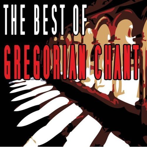 The Best Of Gregorian Chant