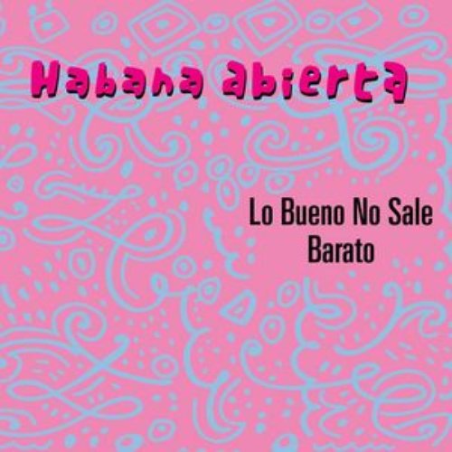 Lo Bueno No Sale Barato