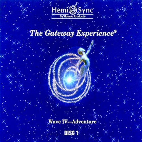 The Gateway Experience: Wave IV - Adventure