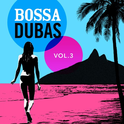Bossa Dubas Vol. 3 - Posto 9