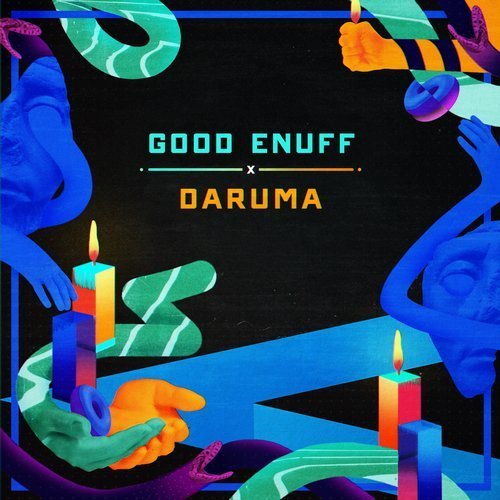 Good Enuff x Daruma Compilation