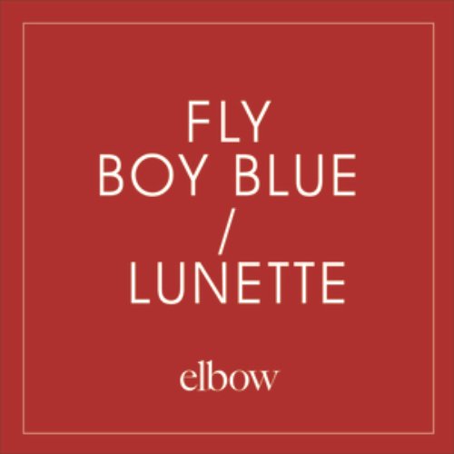 Fly Boy Blue / Lunette