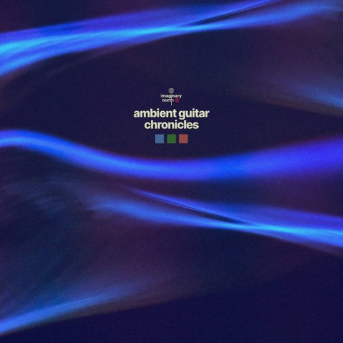Ambient Guitar Chronicles