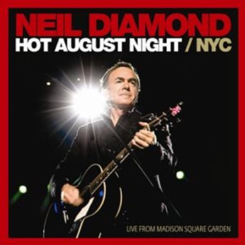 Hot August Night / NYC: Live From Madison Square Garden