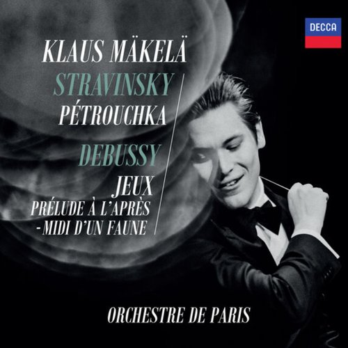 Stravinsky: Petrushka; Debussy: Jeux, Prélude