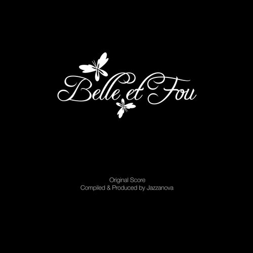 Belle Et Fou (Original Soundtrack)