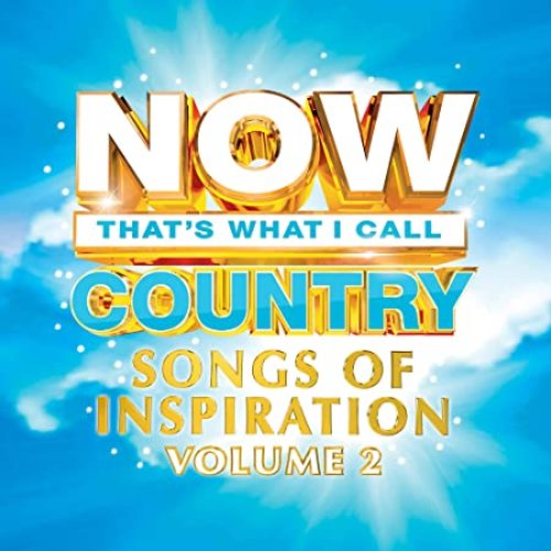 NOW Country Songs Of Inspiration Vol. 2