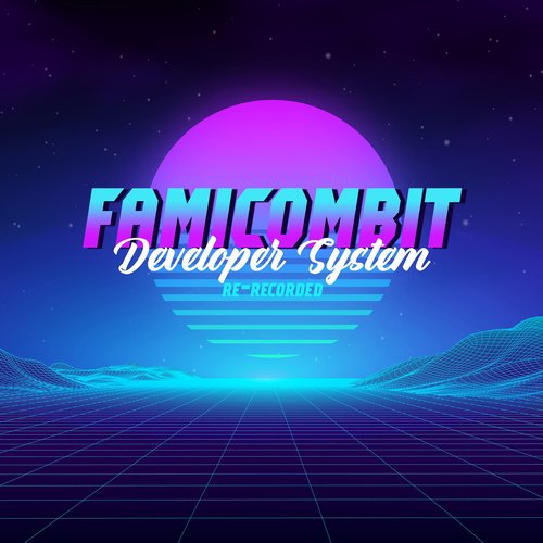 Developer System (Re-Recorded)