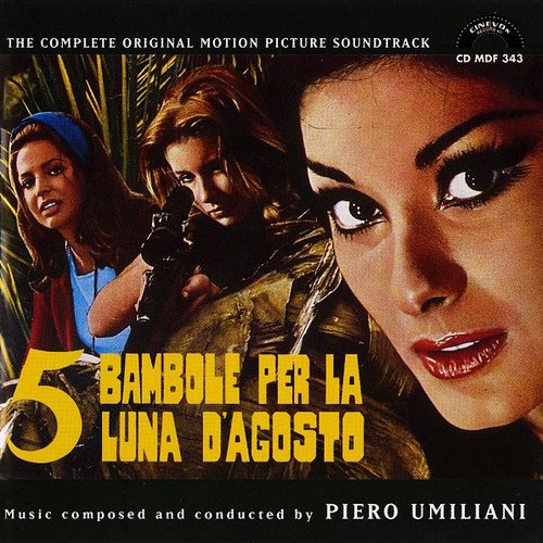 5 Bambole Per La Luna D'Agosto: The Complete Original Motion Picture Soundtrack