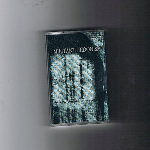 MILITANT HEDONISM