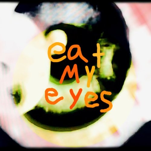 Eat My Eyes
