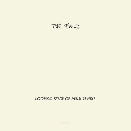 Looping State Of Mind Remixe