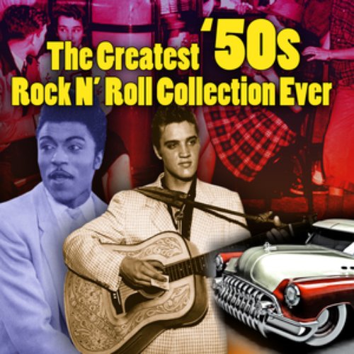 The Greatest '50s Rock N' Roll Collection Ever