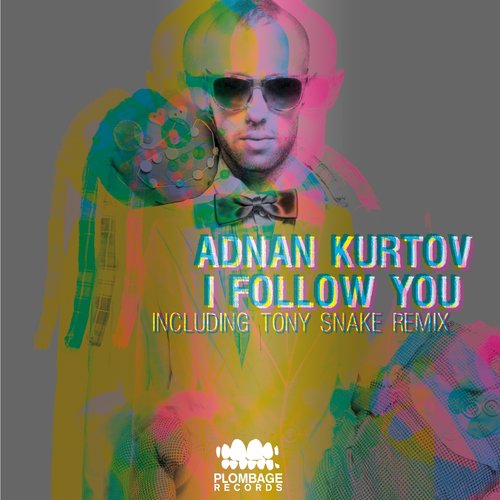 I follow you