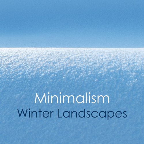 Minimalism - Winter Landscapes