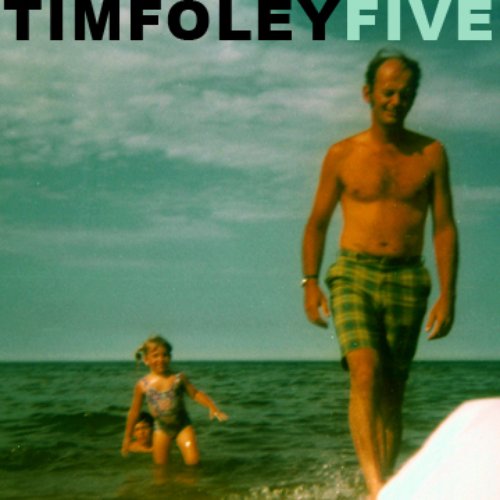 Tim Foley Five