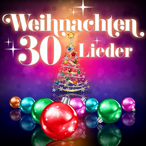 Weihnachten - 30 Lieder (Remastered)