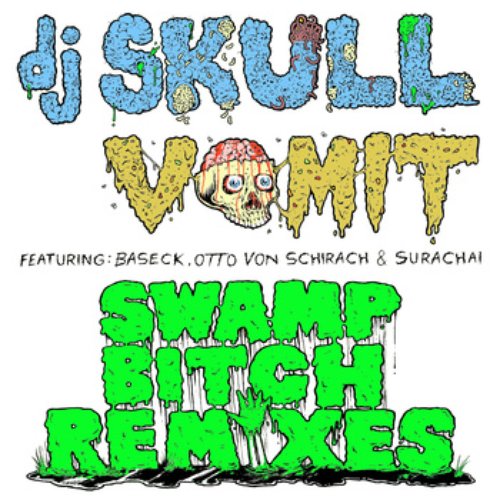 Swamp Bitch Remixes