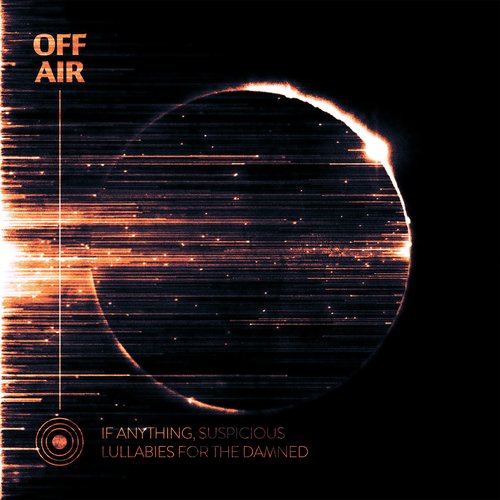 Offair: Lullabies For The Damned