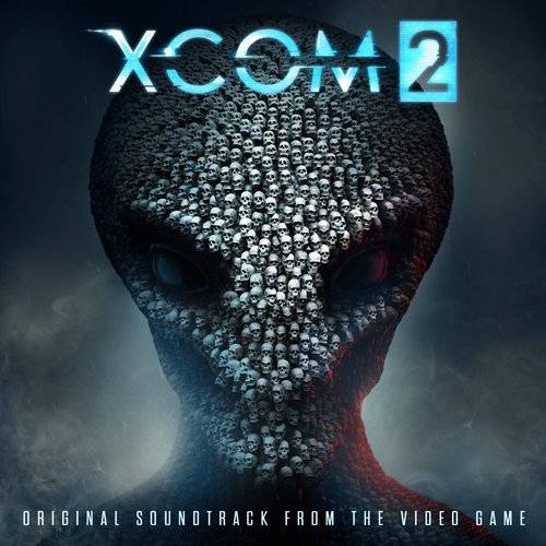 XCOM 2 (Original Soundtrack from the Video Game)