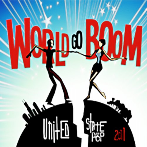 United State of Pop 2011 (World Go Boom) - Single