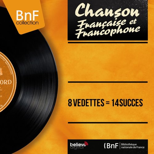 8 vedettes = 14 succès (Mono version)