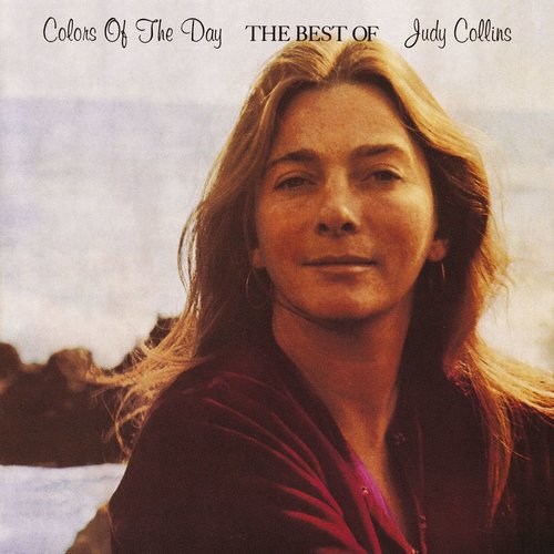 Colors of the Day: The Best of Judy Collins