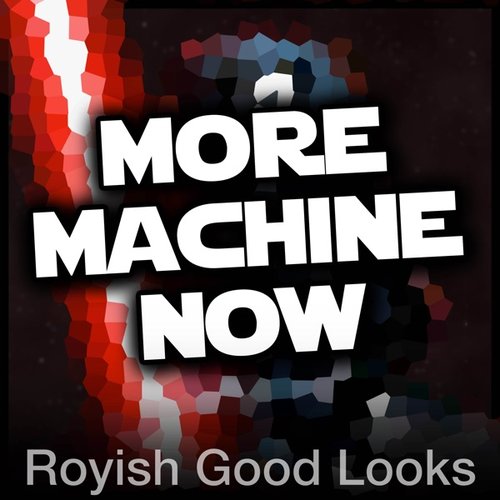 More Machine Now - Single