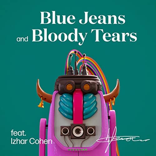 Blue Jeans and Bloody Tears (feat. Izhar Cohen)