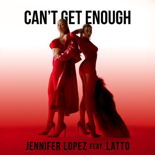 Can't Get Enough (feat. Latto) - Single