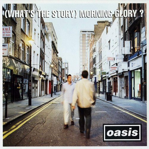 (What's The Story) Morning Glory (Remastered, Deluxe)