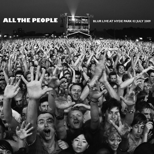 All The People: Blur Live At Hyde Park 02 July 2009