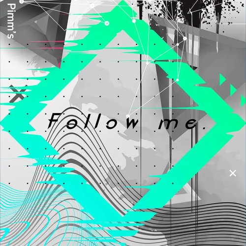 Follow Me. - Single