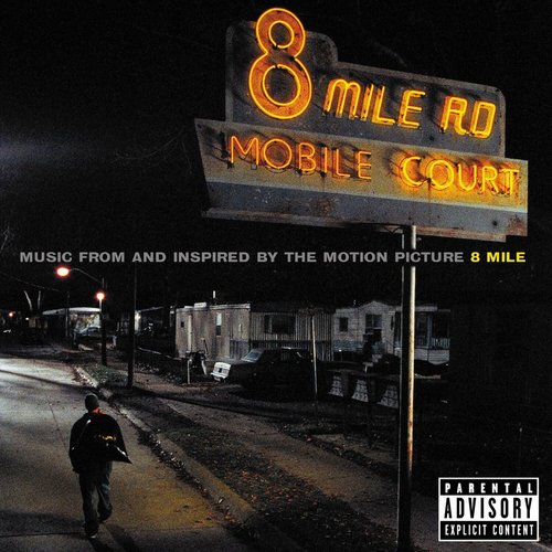 8 Mile (Music from and Inspired by the Motion Picture)