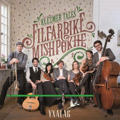 Klezmer Tales: Filfarbike Mishpokhe