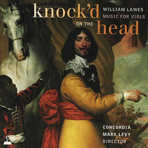 William Lawes: Knock'd on the Head - Music for Viols