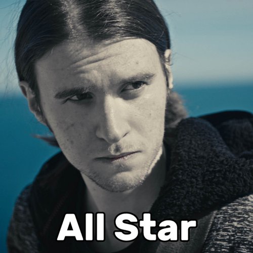 All Star (Way Too Sad) - Single
