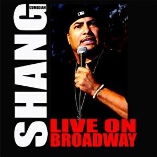 SHANG: Live on Broadway
