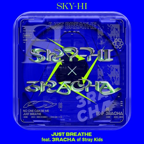 JUST BREATHE (Feat. 3RACHA Of Stray Kids) — SKY-HI | Last.Fm