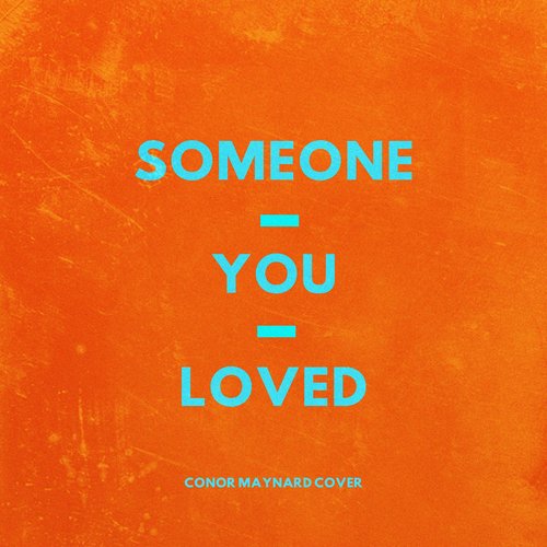 Someone You Loved - Single