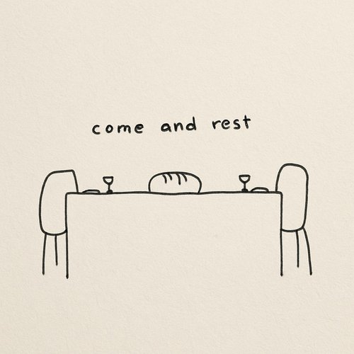 Come and Rest