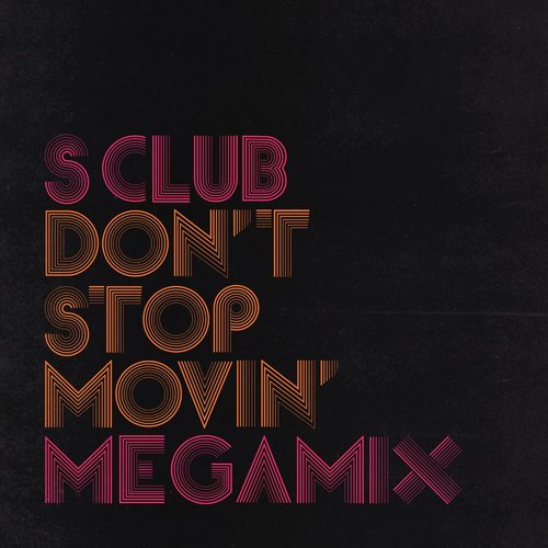 Don’t Stop Movin’ Megamix