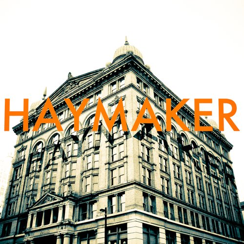 HAYMAKER