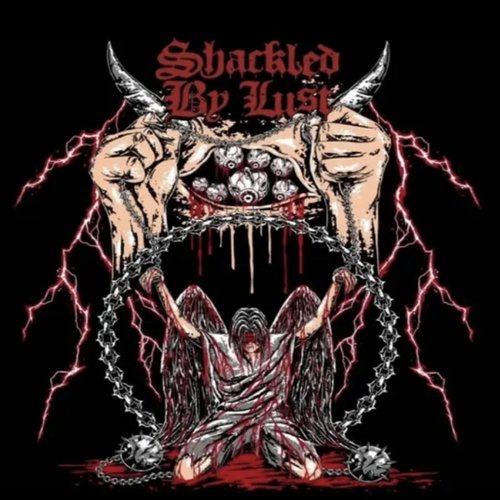 SHACKLED BY LUST - EP